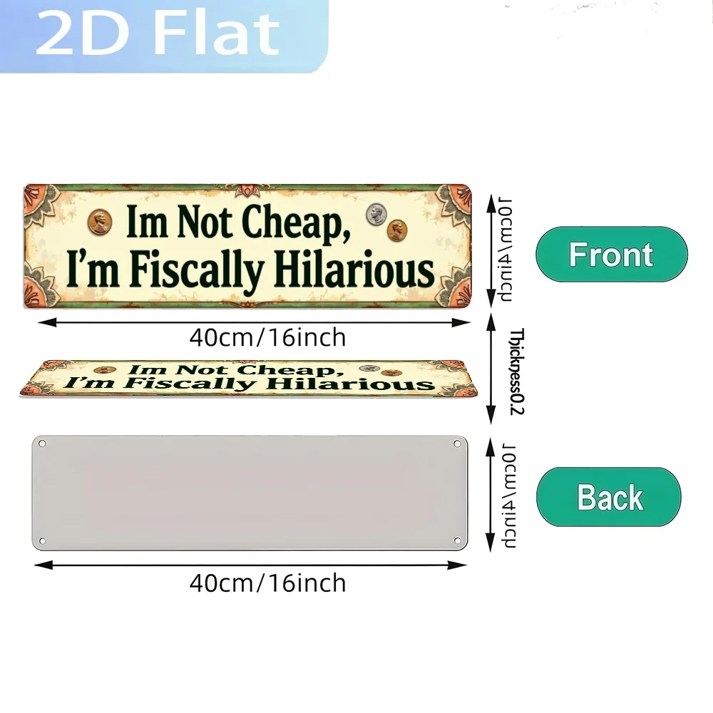 A Flat 2D Decoration with The Phrase 'Fiscally Humorous, Not Cheap.' This Rustic Farmhouse Wall Art, Crafted from Weathered