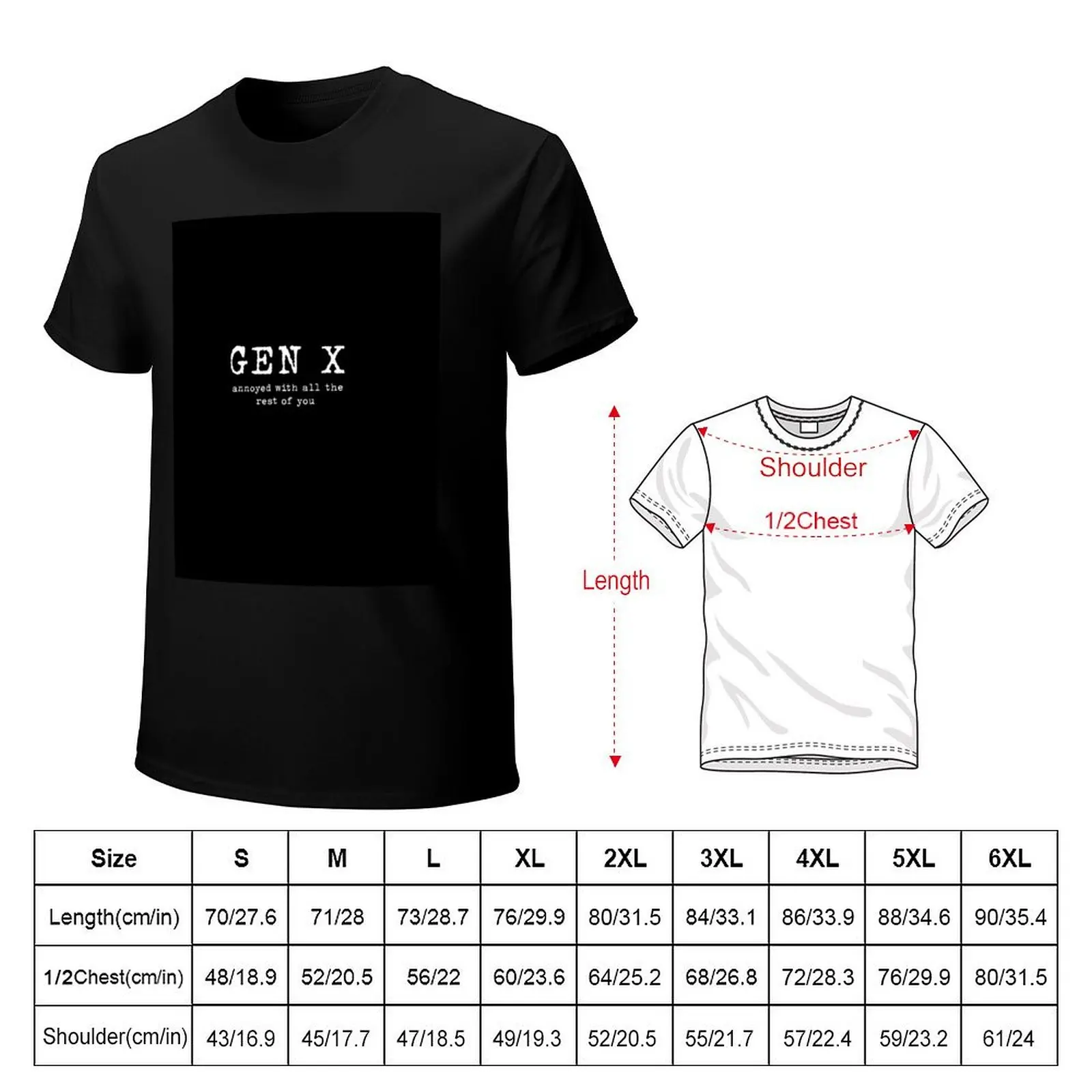 Gen X: Annoyed With the Rest of You T-Shirt Casual Loose Fit Summer Tee Shirt