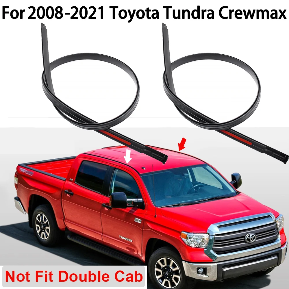 

1 пара уплотнительных полосок на крышу автомобиля для Toyota Tundra Crewmax 2008-2020 2021, автомобильные аксессуары 755510C060 755520C060