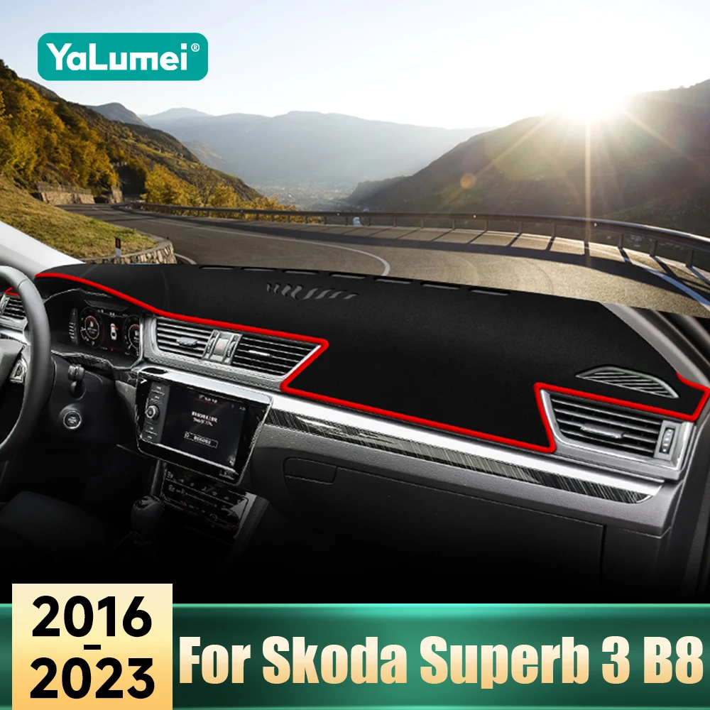 Für Skoda Superb 3 B8 2016 2017 2018 2019 2020 2021 2022 2023 Auto Dashboard Vermeiden Licht Abdeckung Sonnenschutz matten Nicht-Slip Teppiche