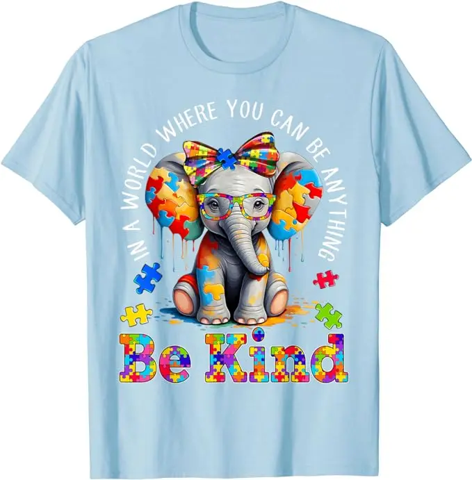 In Een Wereld Waar Je Alles Kunt Zijn Vriendelijk Autisme Olifant T-Shirt Inspirerende Vriendelijkheid Tee Schattige Mode Grafische Outfit Cadeau