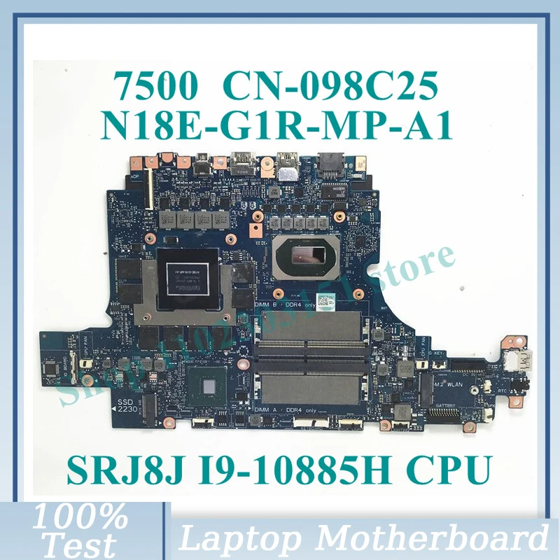 CN-098C25 098C25 98C25 With SRJ8J I9-10885H CPU N18E-G1R-MP-A1 For DELL 7500 Laptop Motherboard 100% Full Tested Working Well