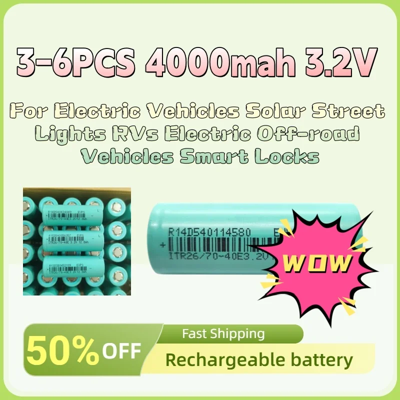 

3-6PCS 26700 LiFePO4 battery for Electric Vehicles Solar Street Lights RVs Electric Off-road Vehicles Smart Locks 4000mah 3.2V