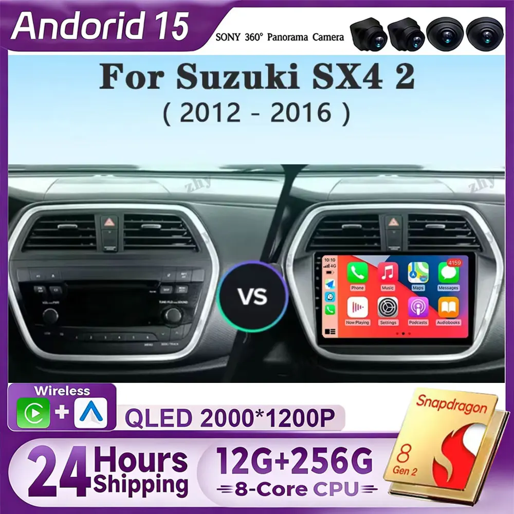 

Android 15 Car Radio Multimedia Video Player For Suzuki SX4 2 S-Cross 2012 - 2016 Auto Stereo GPS Navigation 2.5D Screen Carplay