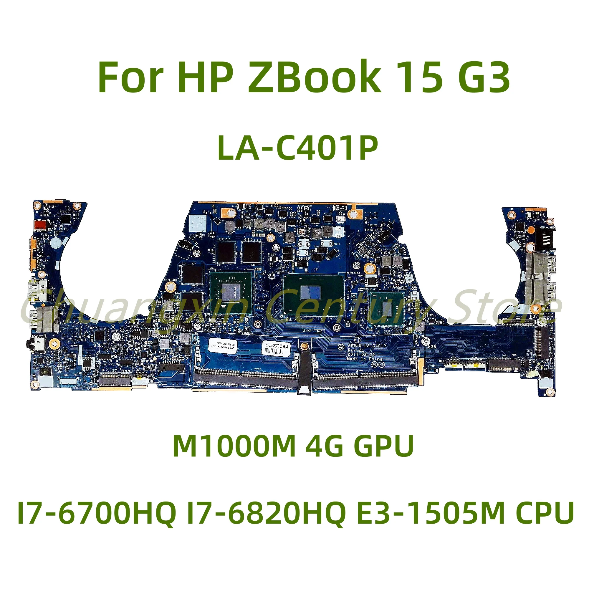 LA-C401P motherboard suitable for HP ZBook 15 G3 laptop with I7-6700HQ I7-6820HQ E3-1505M CPU M1000M 4G GPU 100% Tested Fully