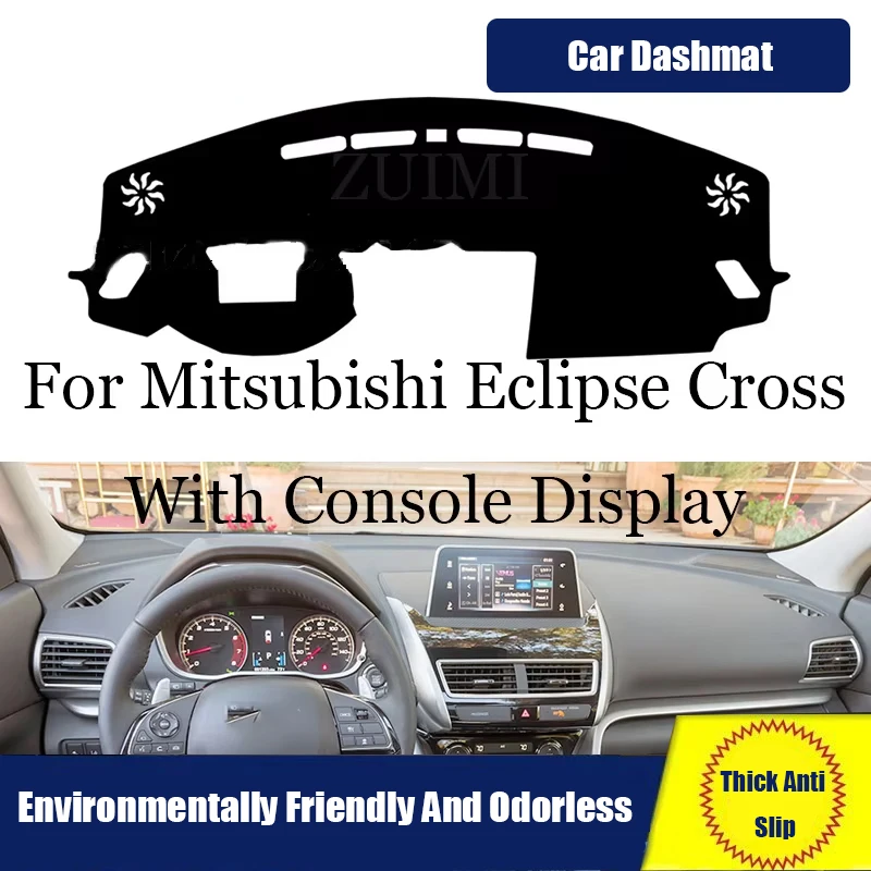 

ZUIMI Dashboard Cover Dash Mat Dashmat For Mitsubishi Eclipse Cross With Console Display LHD RHD Dash Board Cover Pad Sun Shade