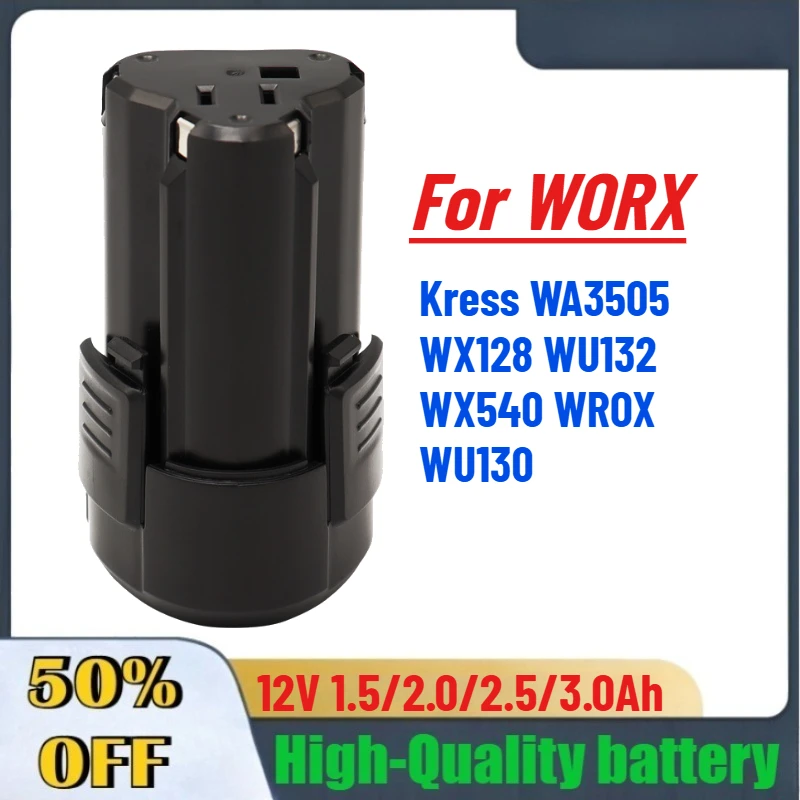 

12V 1.5Ah 2.0Ah 2.5Ah 3.0Ah Battery for WORX Kress WA3505 WX128 WU132 WX540 WROX WU130 Electric Tool Battery