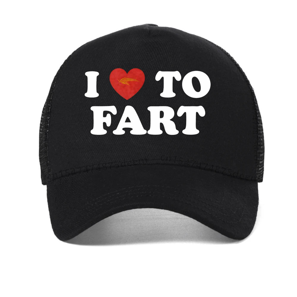 

I Love To Fart baseball cap Funny and self deprecating Men Women caps fashion outdoor casual sport hat adjustable snapback hats