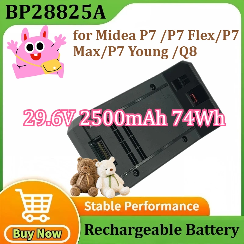 

BP28825A Battery for Midea P7 /P7 Flex/P7 Max/P7 Young /Q8 Wireless Rechargeable Vacuum Cleaner Battery 29.6V 2500mAh 74Wh