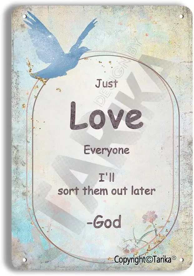 Just Love Everyone I'll Sort Them Out Later God 8X12 Inch Retro Look Tin Decoration Art Sign for Home Kitchen Bathroom Farm