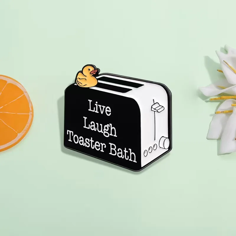 Cute Duck Bread Maker Enamel Pins Live Laugh Toaster Bath Brooches Lapel Metal Badges Funny Decoration Jewelry Gift for Friends