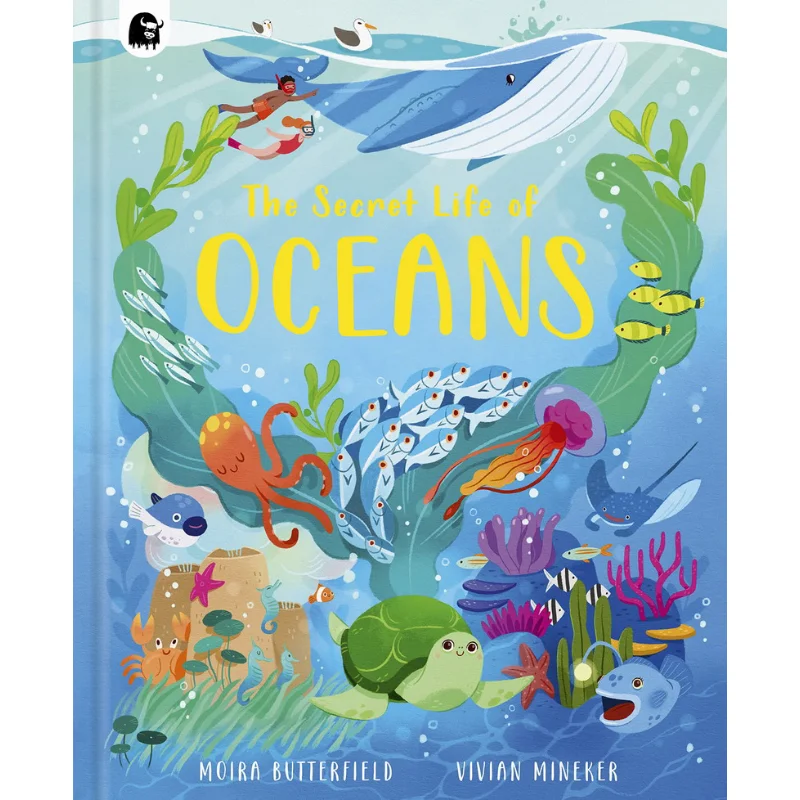 The Secret Life Of Oceans Moira Butterfield Vivian Mineker Happy Yak 9780711278691 Book