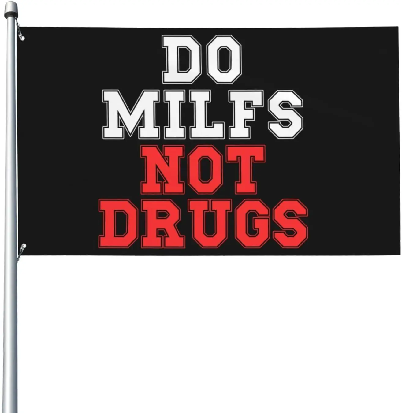 Flagicts 100% Polyester Do Milfs Not Drugs Flag