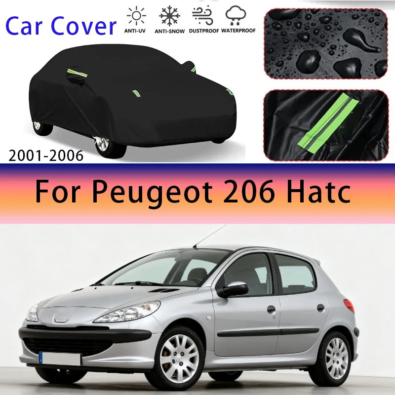 

For Peugeot 206 Hatchback 2001-2006 Outdoor Protection Full Car Covers Snow Cover Sunshade Waterproof Dustproof Exterior Car acc