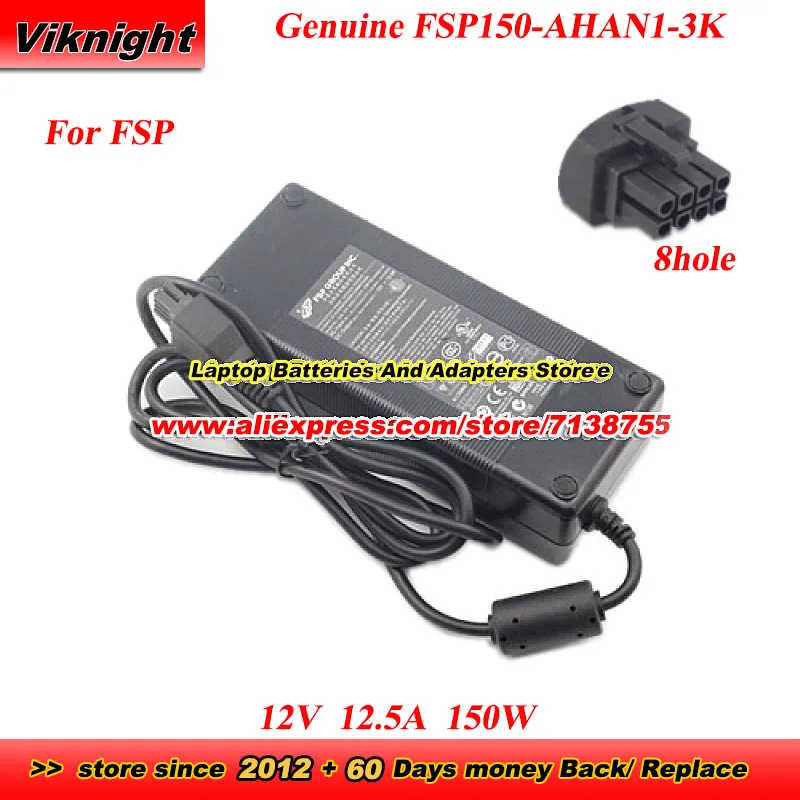 

Genuine FSP FSP150-AHAN1-3K AC Adapter 12V 12.5A 150W 9NA1501836 with 8 Pin Special Power Adapter