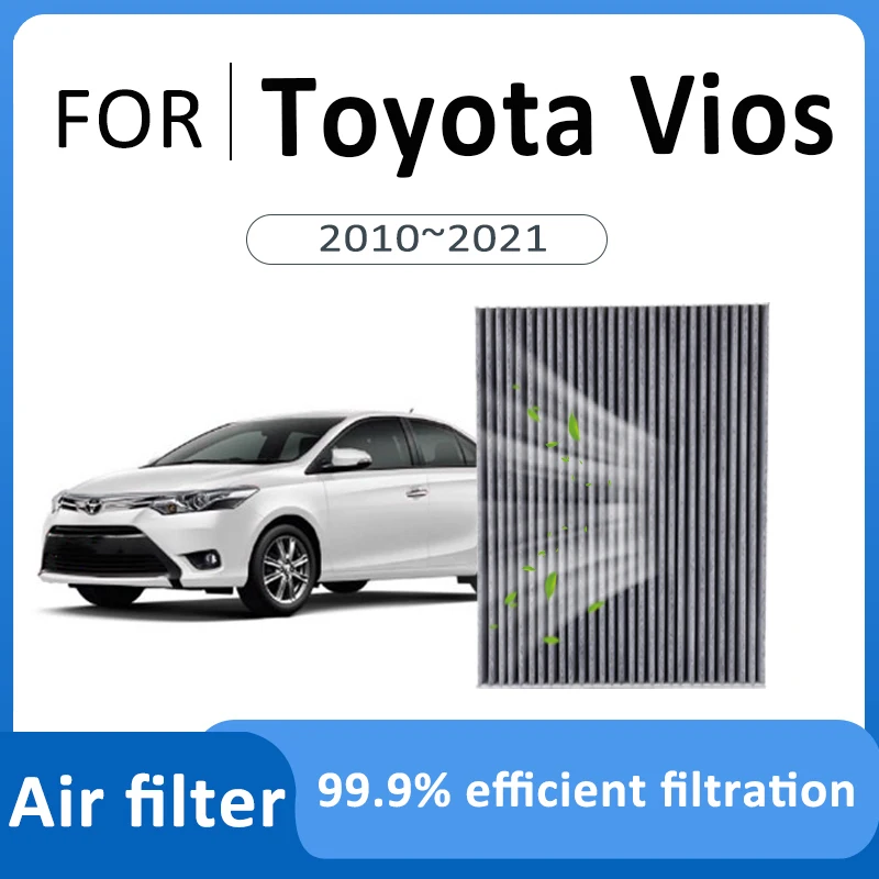 Carbon Air Filter For Toyota Vios XP150 2010~2021 2018 2020 Cab Air Conditioner Filter Replacement Auto Accessories Purify Space