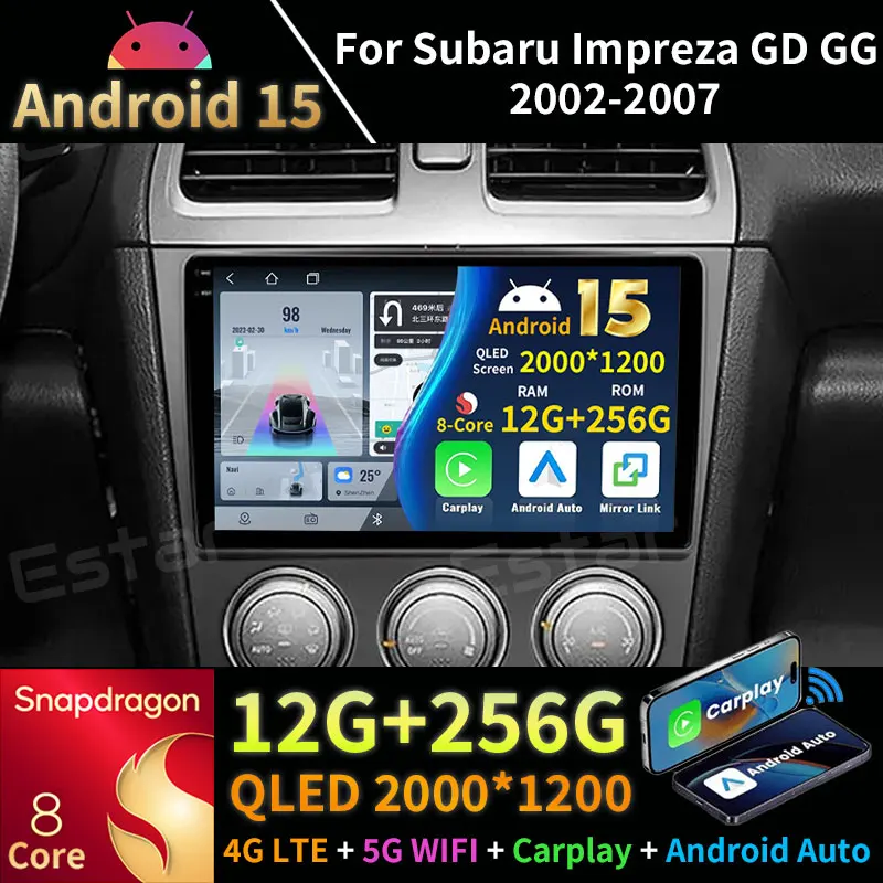 أندرويد 15 Carplay لسوبارو امبريزا GD GG 2002 - 2007 نافي نظام تحديد المواقع مشغل وسائط متعددة رئيس وحدة السيارات 2din 4G LTE 5G WIFI راديو السيارة
