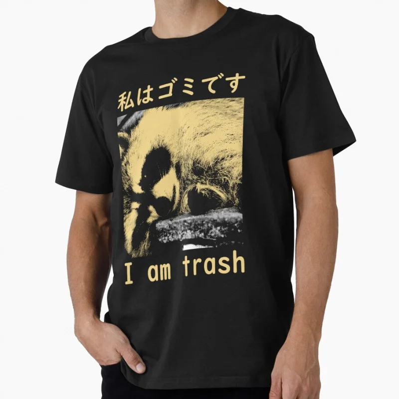 

I Am Trash Japanese Raccoon Japanese eldritch horror gift T shirt for men Large size Tops S-6XL 100% cotton tee