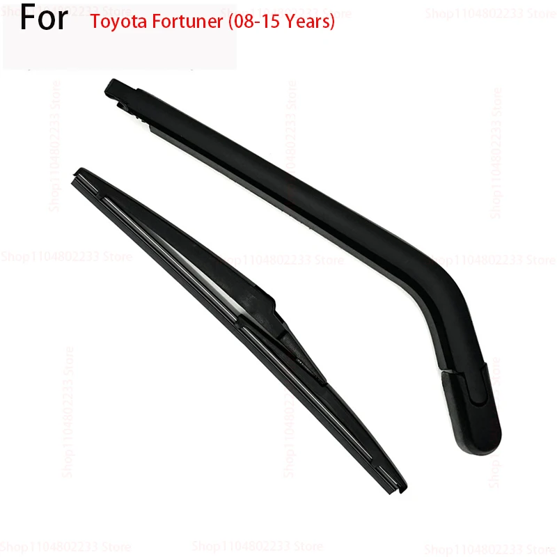 

For Toyota Fortuner (08-15 Years) Rear Wiper Blade and Arm Windshield Windscreen Clean Car Accessories