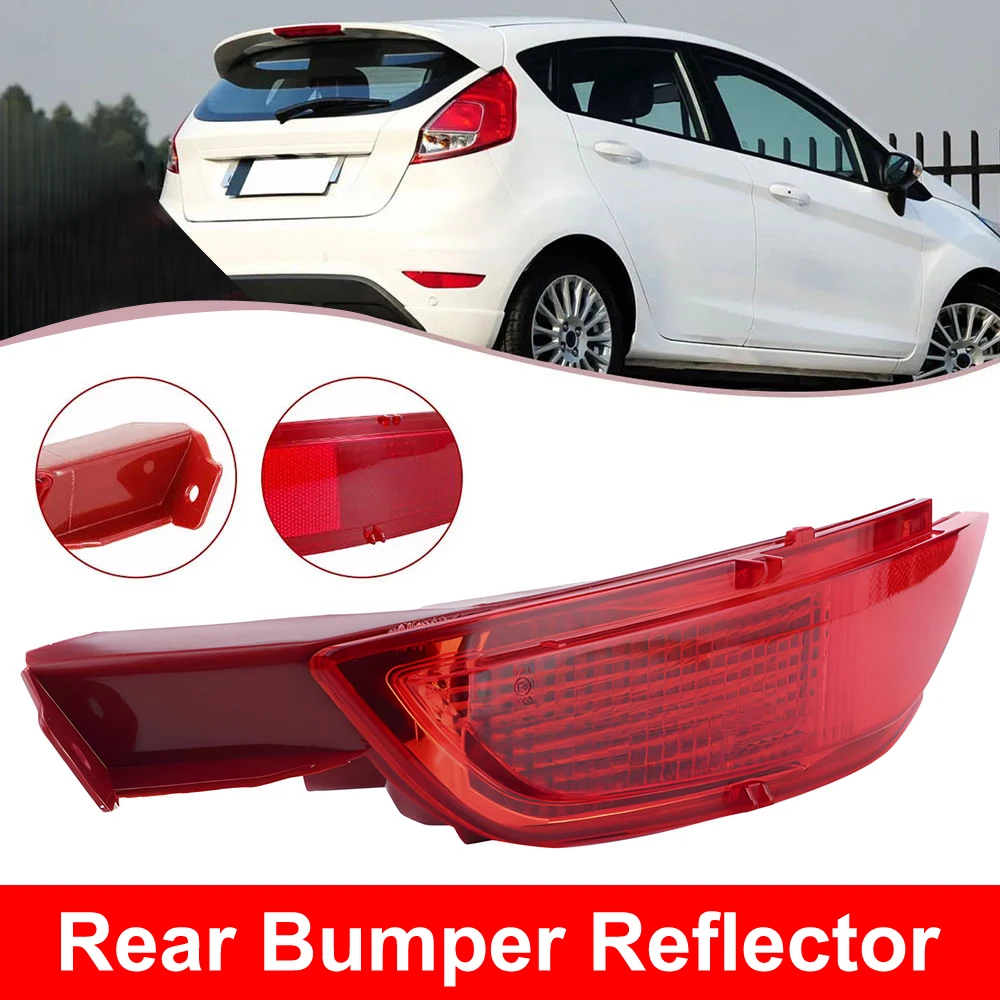 

Rear Bumper Reflector Fog Lamp Tail Brake Light Right Left for Ford Fiesta MK7 2008 2009 2010 2011 2012 2013 2014 CMAX 2010-2015