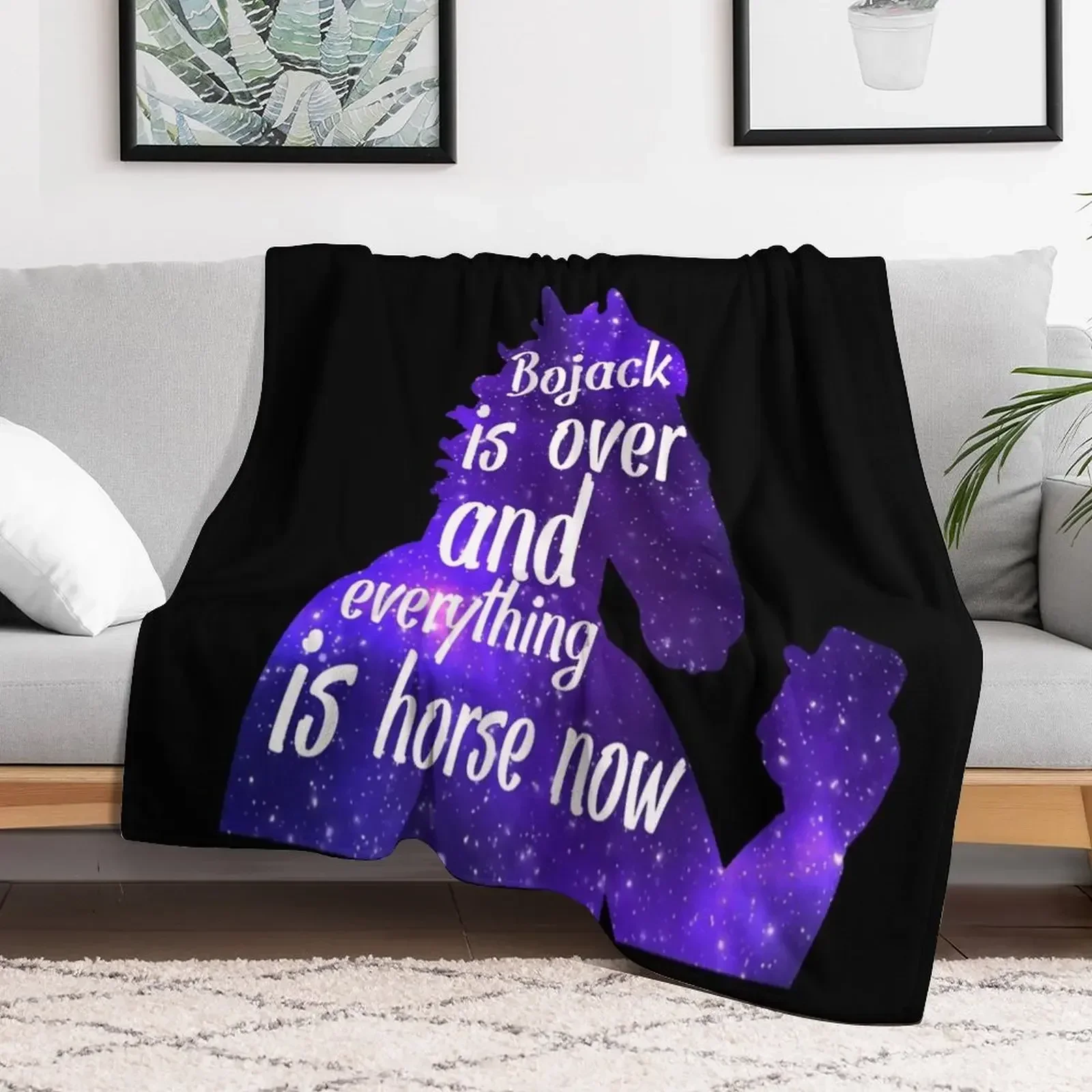 

Bojack is over and everything is horse now White Text Throw Blanket Fashion Sofas Baby Luxury Brand Blankets