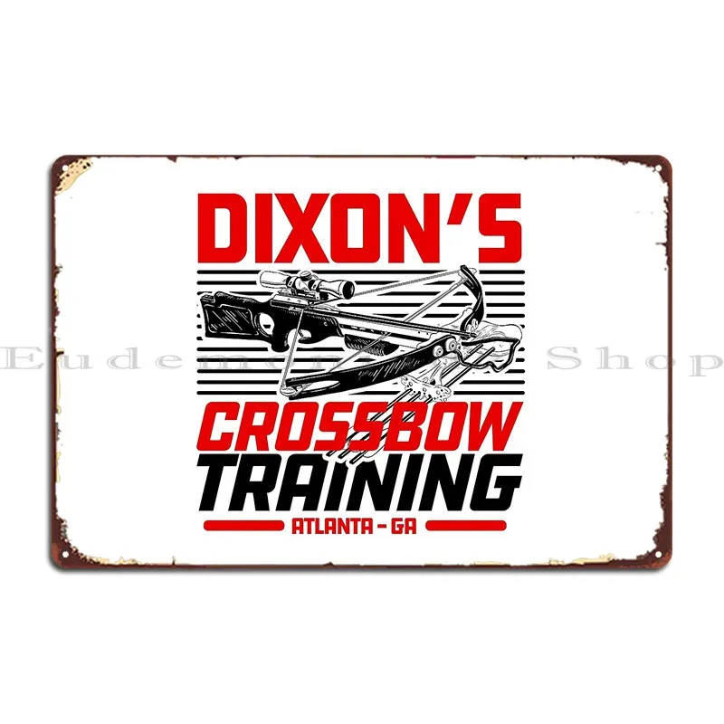 Dixons Crossbow Training Atlanta Georgia Metal Plaque Poster Design Cinema Design Cinema Pub Tin Sign Poster