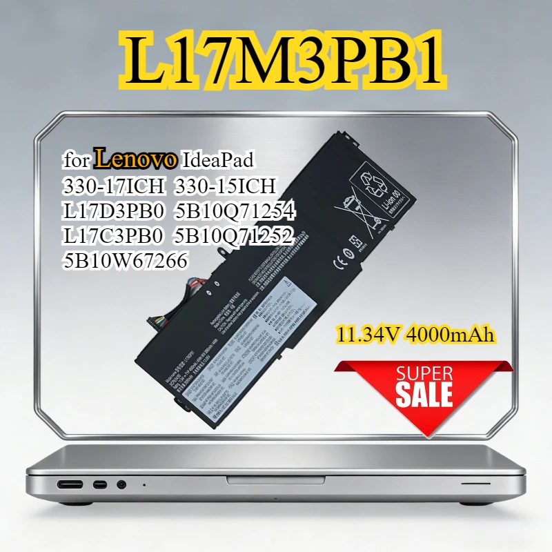 

L17M3PB1 Laptop Battery for Lenovo IdeaPad 330-17ICH 330-15ICH L17D3PB0 5B10Q71254 L17C3PB0 5B10Q71252 5B10W67266 11.34V 4000mAh