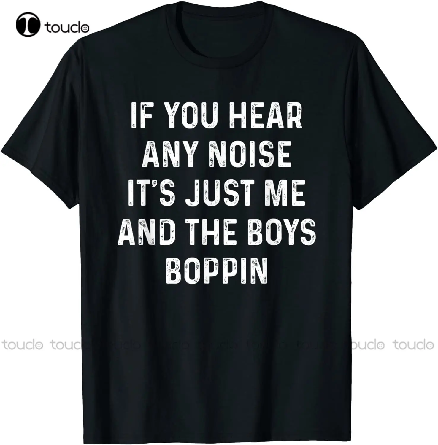 

New If You Hear Any Noise It'S Just Me And The Boys Boppin Shirt Cotton T Shirt Tee Baseball Tee Custom Aldult Teen Unisex