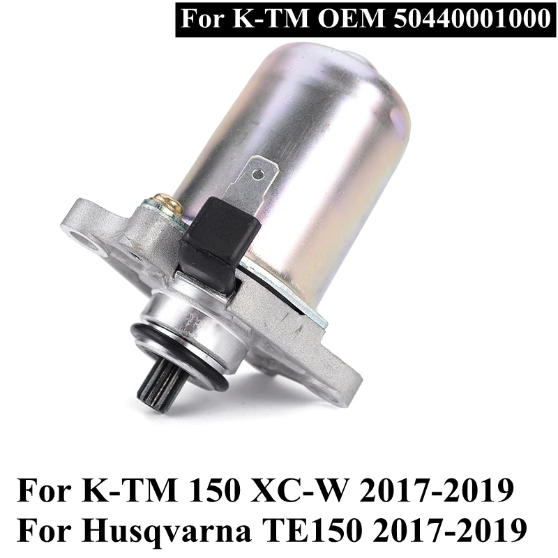 

Motorcycle Starter Motor For KTM 150 XC-W XCW 2017-2019 Electric Start Motor For Husqvarna TE150 2017 2018 2019 50440001000