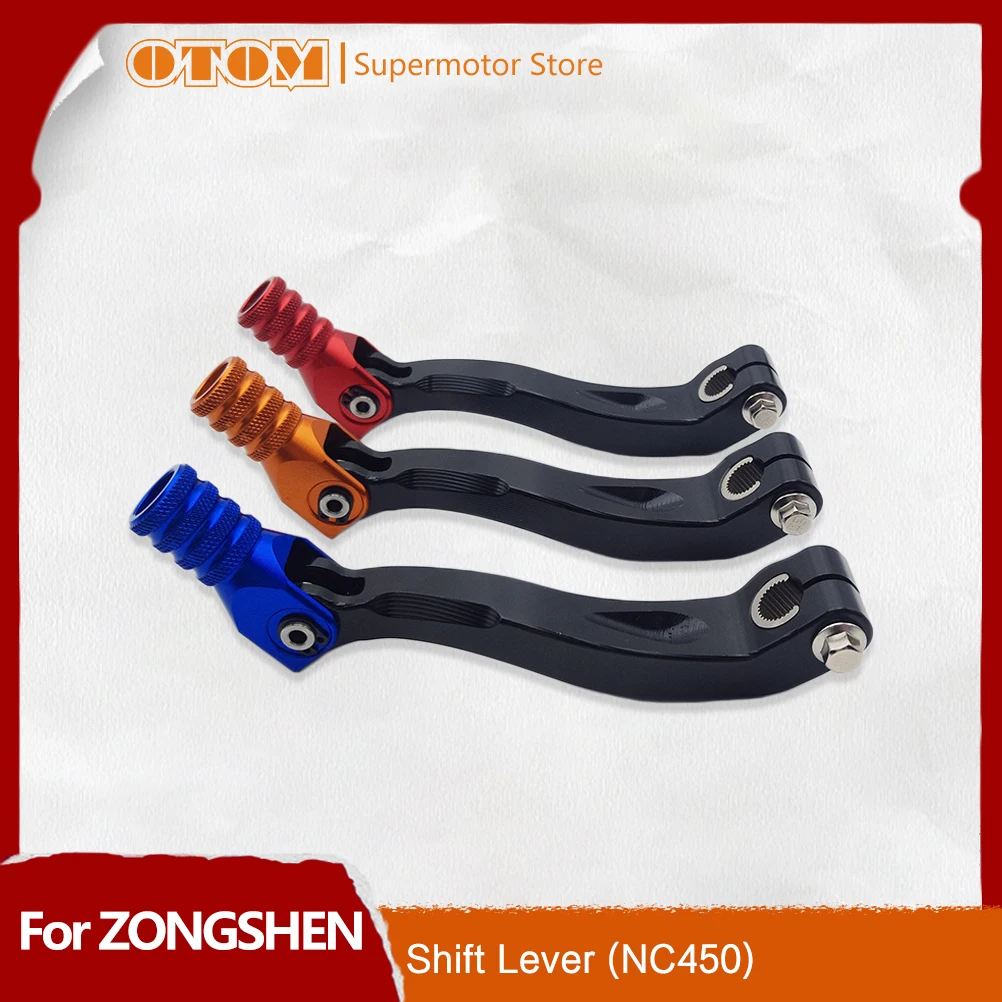 OTOM CNC Складной Алюминиевый рычаг переключения передач для мотоцикла ZONGSHEN NC450 MOTOLAND AVANTIS ENDURO ZUUMAV ESB Кроссовый мотокросс