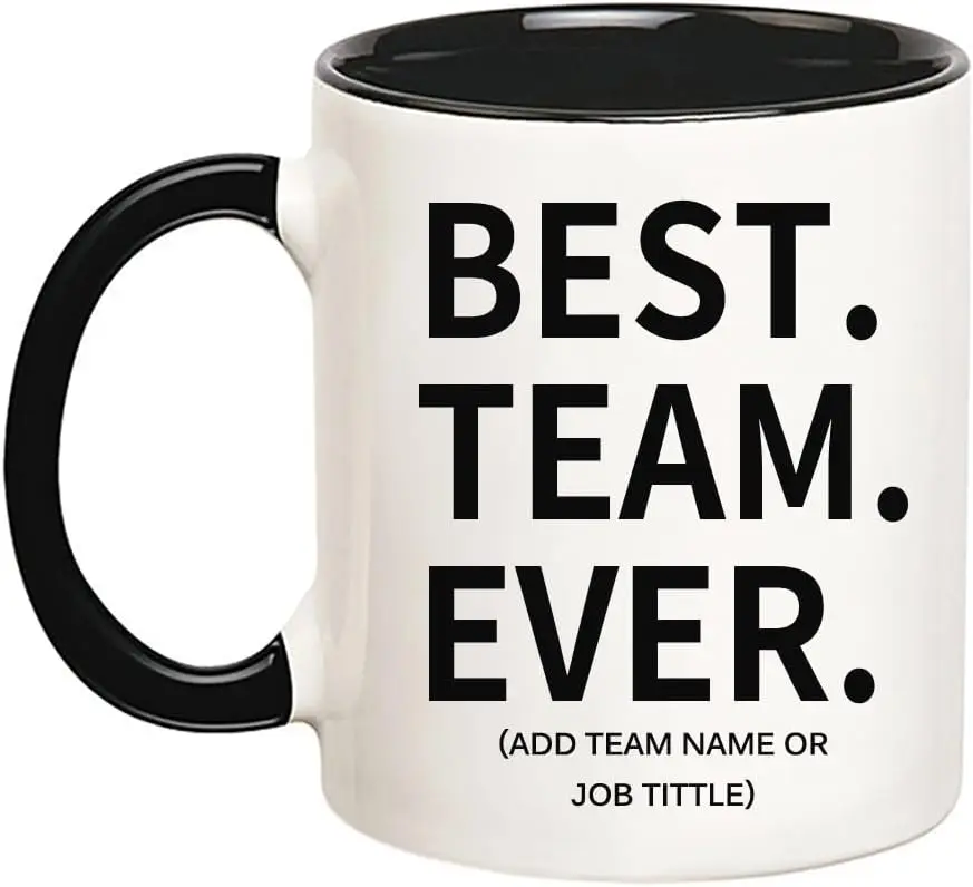 Best Team Ever Coffee Mug,Coworker Gifts, Employee Gifts, Project Team Mug, Custom Personalize Mug, Work Team Coworkers, 11 Oz N