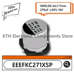 10PCS EEEFKC271XSP EEE-FKC271XSP 270uF 16V new original SMD aluminum electrolytic capacitor 6.3x7.7mm screen printing 270 CKS