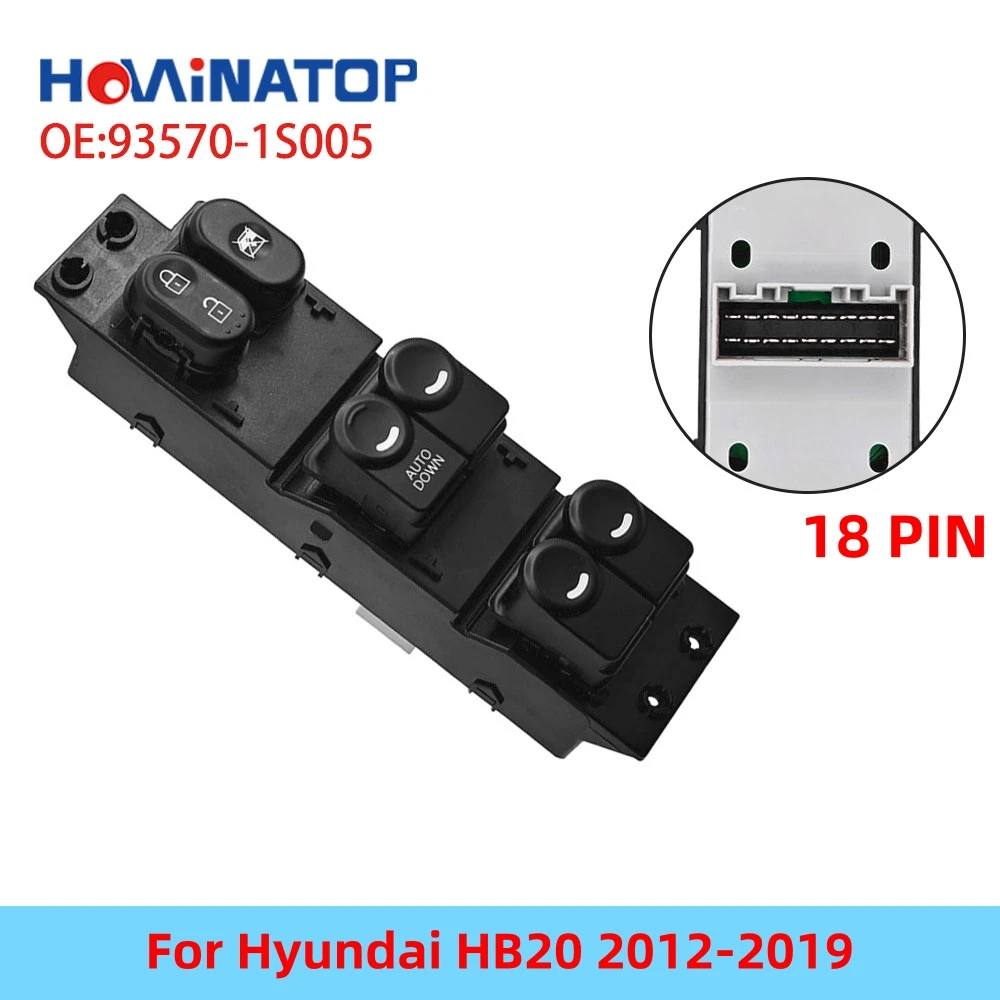 

HOWINATOP 93570-1S005 18Pin Master Power Window Switch With Auto Down For Hyundai HB20 2012-2019 OEM Replacement