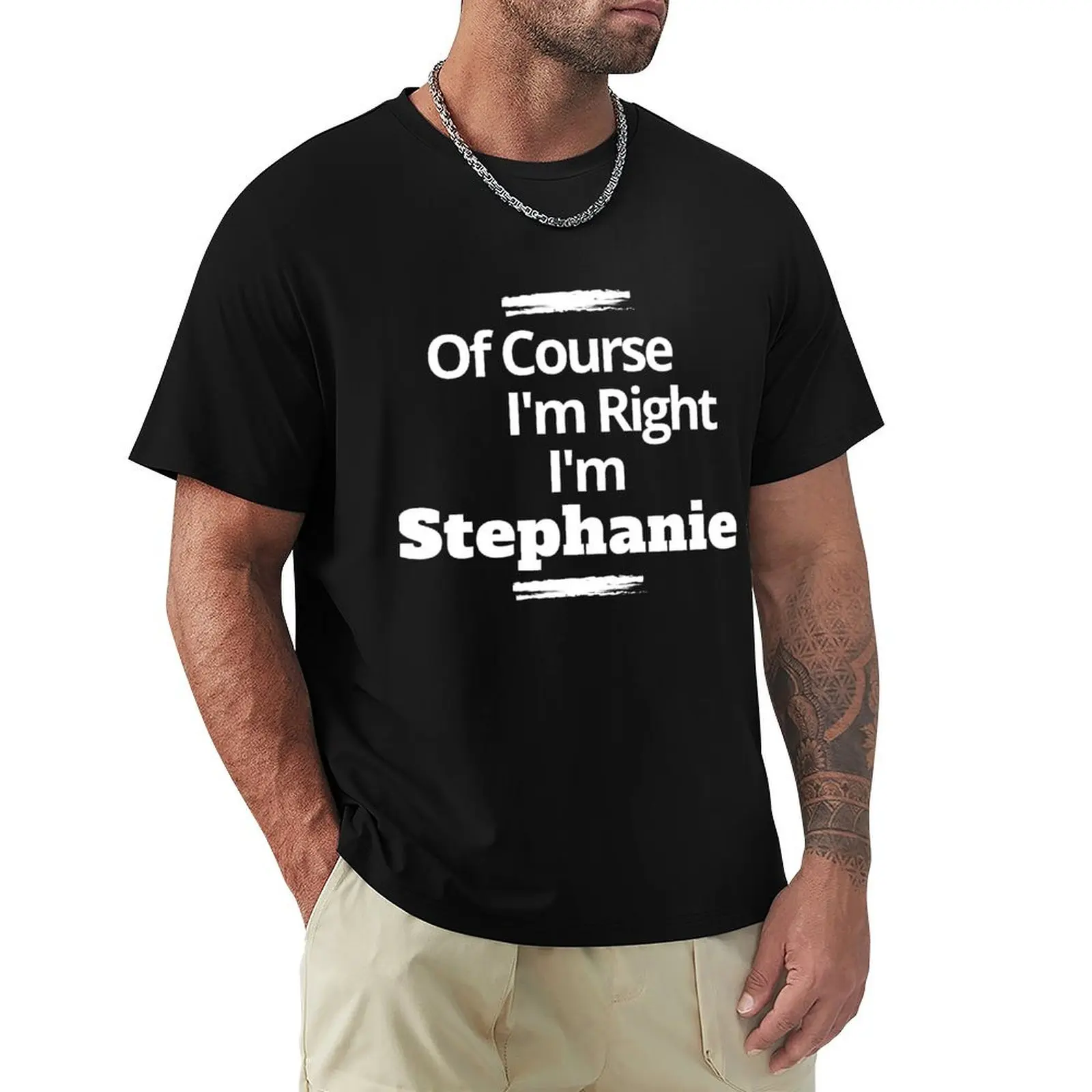 Stephanie Personalized Women Name Birthday Funny Best Gift T-Shirt Plus Size Everyday Tee Shirt