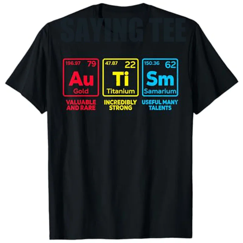 Autism Awareness Women Men Mom Elements Periodic Table T-Shirt Raise Autism Awareness Saying Tee Letters Printed Graphic Outfit