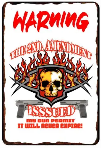 Warning 2nd Amendment Issue My Gun Permit  Tin Sign 8 x 12 ALL METAL