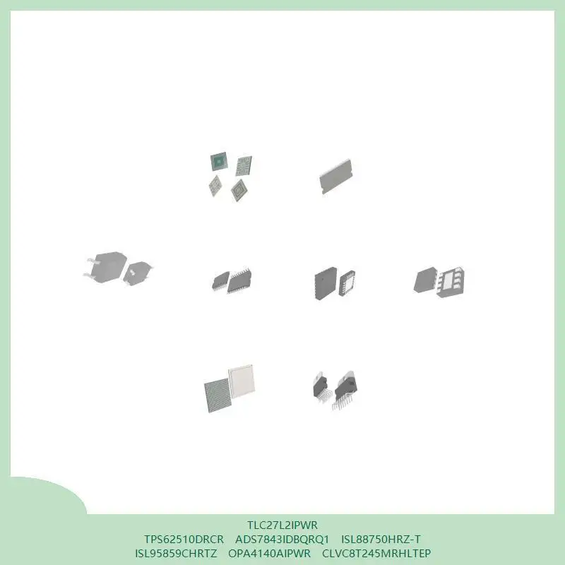 tlc27l2ipwr-tps62510drcr-ads7843idbqrq1-isl88750hrz-t-isl95859chrtz-opa4140aipwr-clvc8t245mrhltep