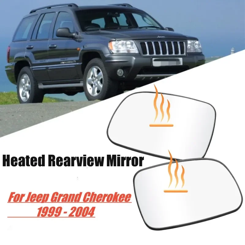 1 Pair Car Rearview Wing Mirror Glass Lens For Jeep Grand Cherokee 1999 2000 2001 2002 2003 2004 With Heated Function