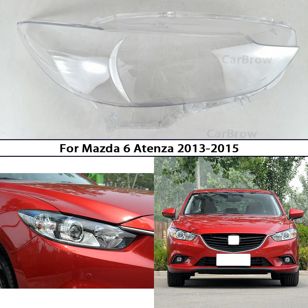 

Headlight Shell Lens Plexiglass Replace Original Lampshade For Mazda 6 Atenza 2013-2015 Front Headlamp Cover Lamp Shade
