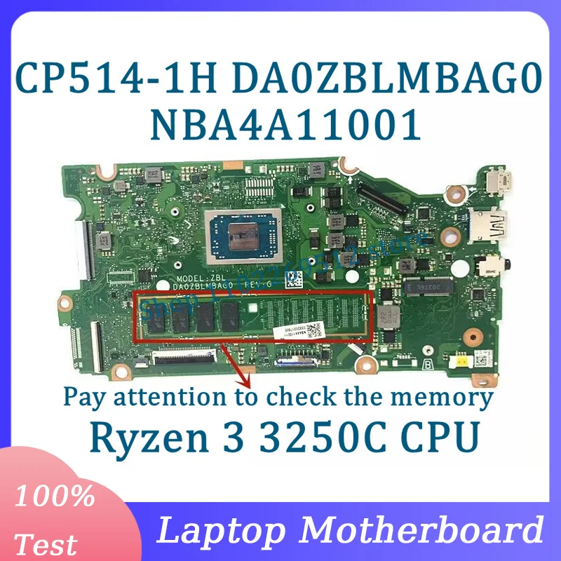 

DA0ZBLMBAG0 Mainboard NBA4A11001 For Acer Chromebook CP514-1H Laptop Motherboard With Ryzen 3 3250C CPU 100% Tested Working Well