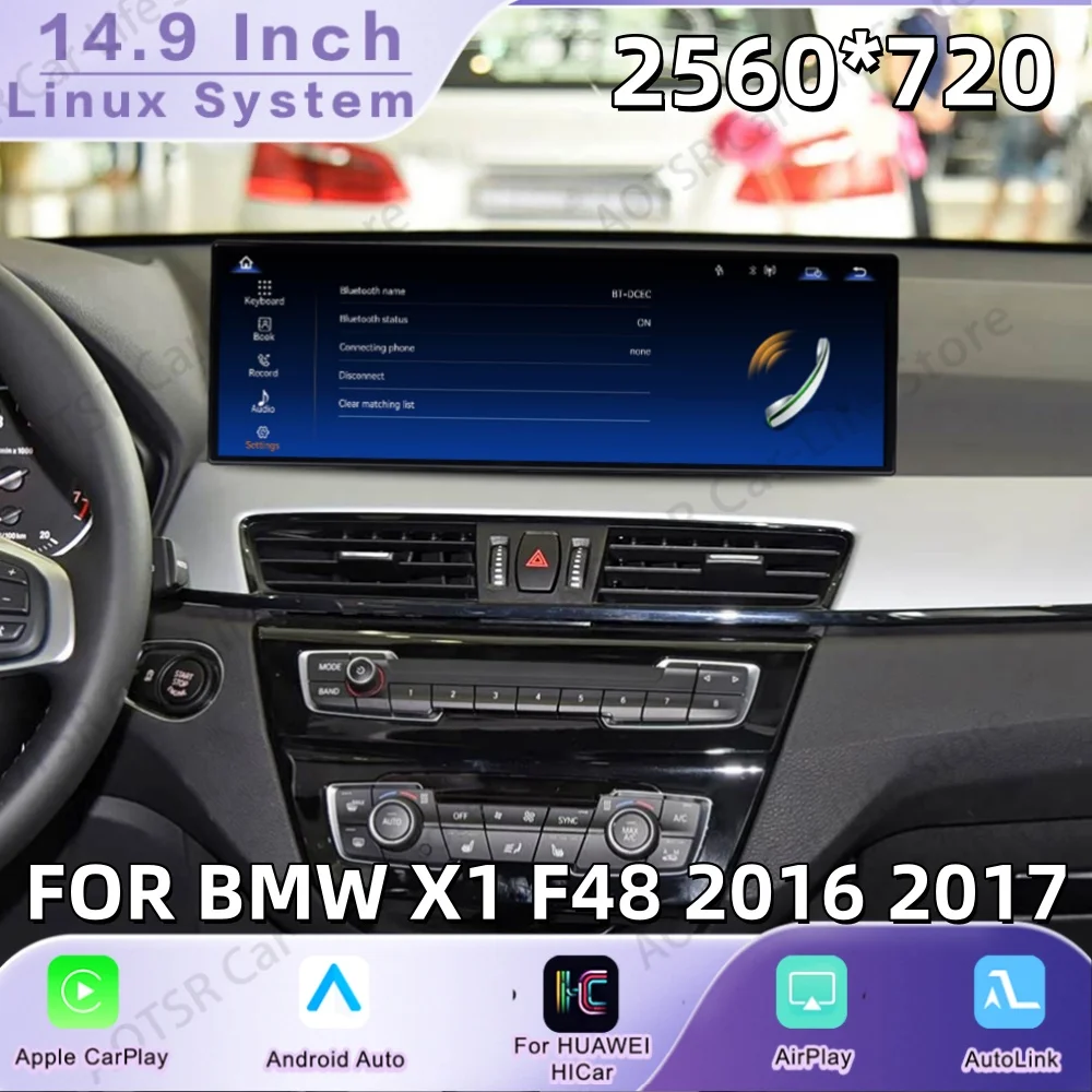 14.9 Inch Linux For BMW X1 F48 2016 2017 Wireless Apple CarPlay Android Auto HiCar Upgrade Original Car Mirror Link player