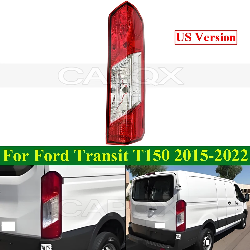 

CAPQX американская версия задний бампер задний фонарь задний фонарь для Ford Transit T150 T250 T350 2015-2022 задний фонарь стоп-сигнал