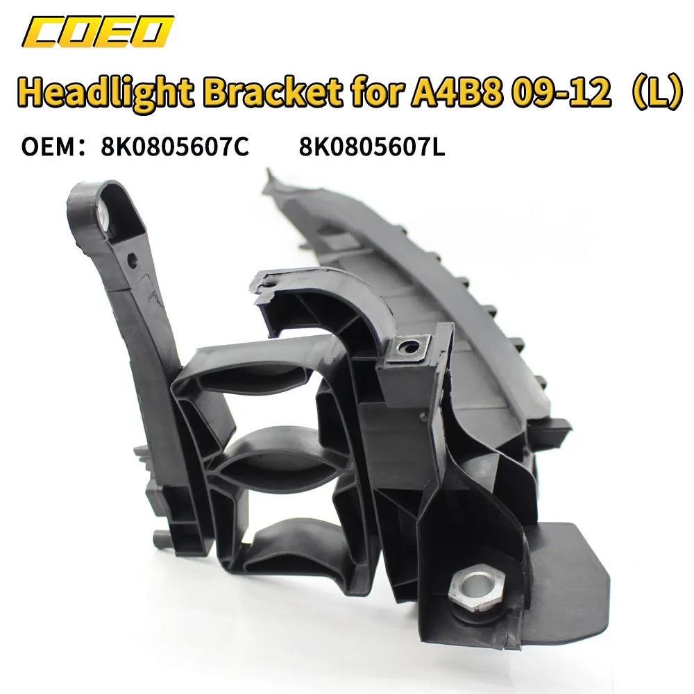 

Auto Headlight Head Lamp Bracket Fit for Audi A4 B8 2009-2012 8K0805607C 8K0805607L 8K0805608C 8K0805608A