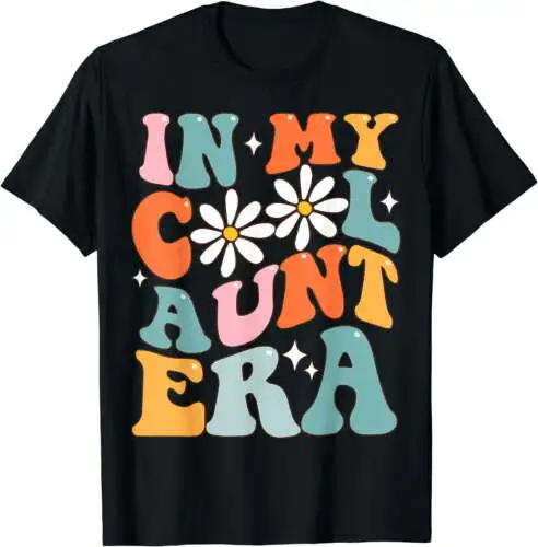 In My Cool Aunt Era Smile Mother's Day Cool Gifts For Auntie T-Shirt