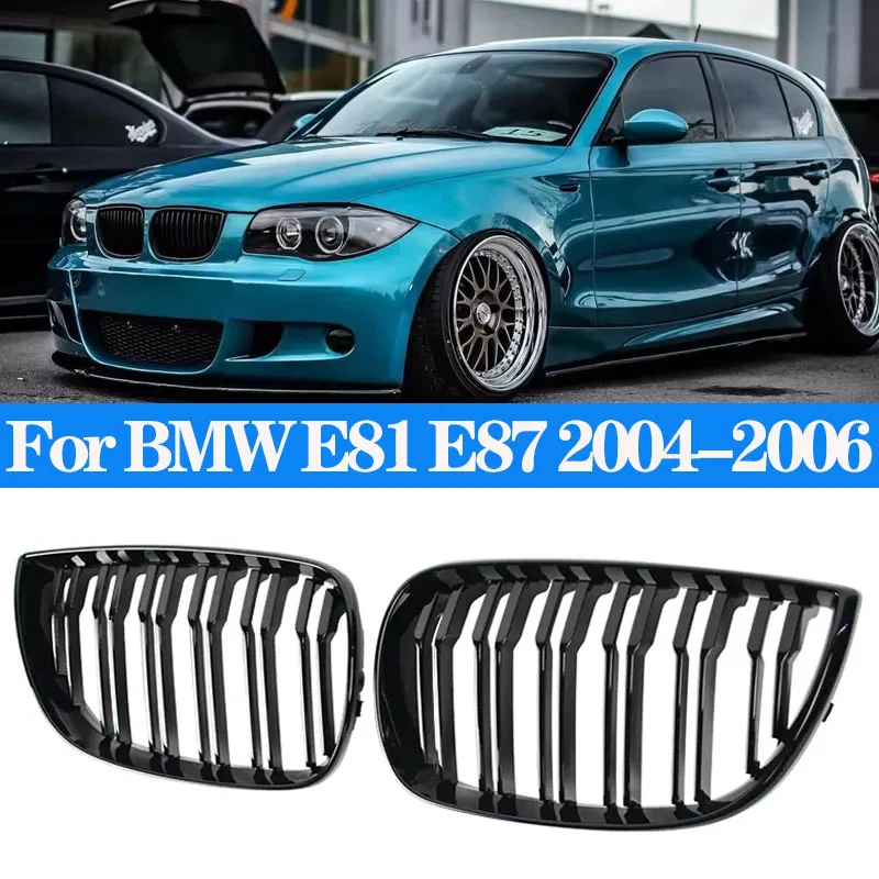 

For BMW E81 E87 120d 120i 130i Car Grill Front Kidney Grille Racing Grills Gloss Black Grille 04-06 Auto ABS Double Slat Grilles