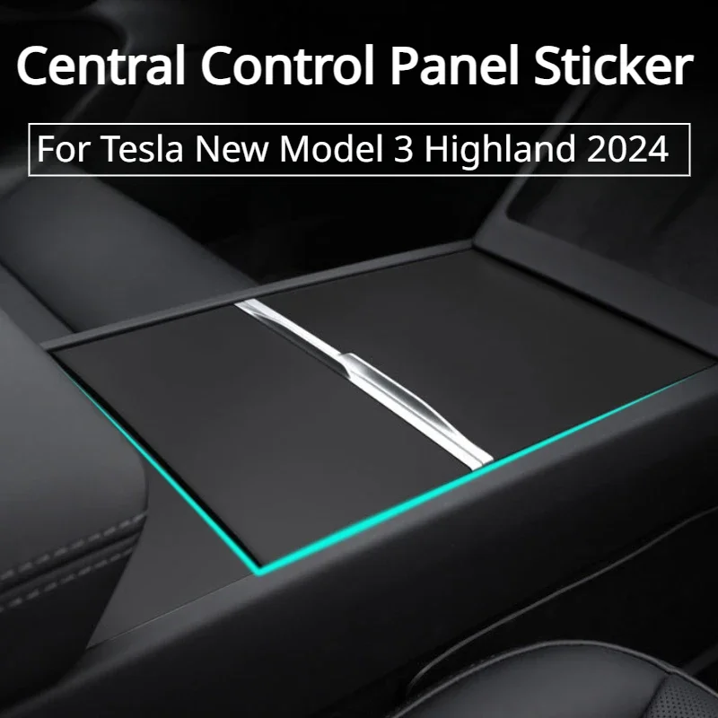 Central Control Panel for Tesla New Model 3+ Console Cover Panel Patch Protective Sticker New Model3 Highland 2024 Accessories