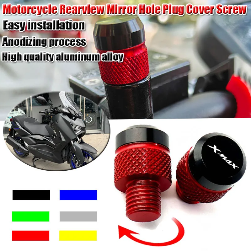 

2025 НОВЫЕ алюминиевые аксессуары для мотоциклов, винтовой болт с зеркальным отверстием, подходит для XMAX 300 400 125 150 XMAX 300 XMAX 150 X-MAX 300