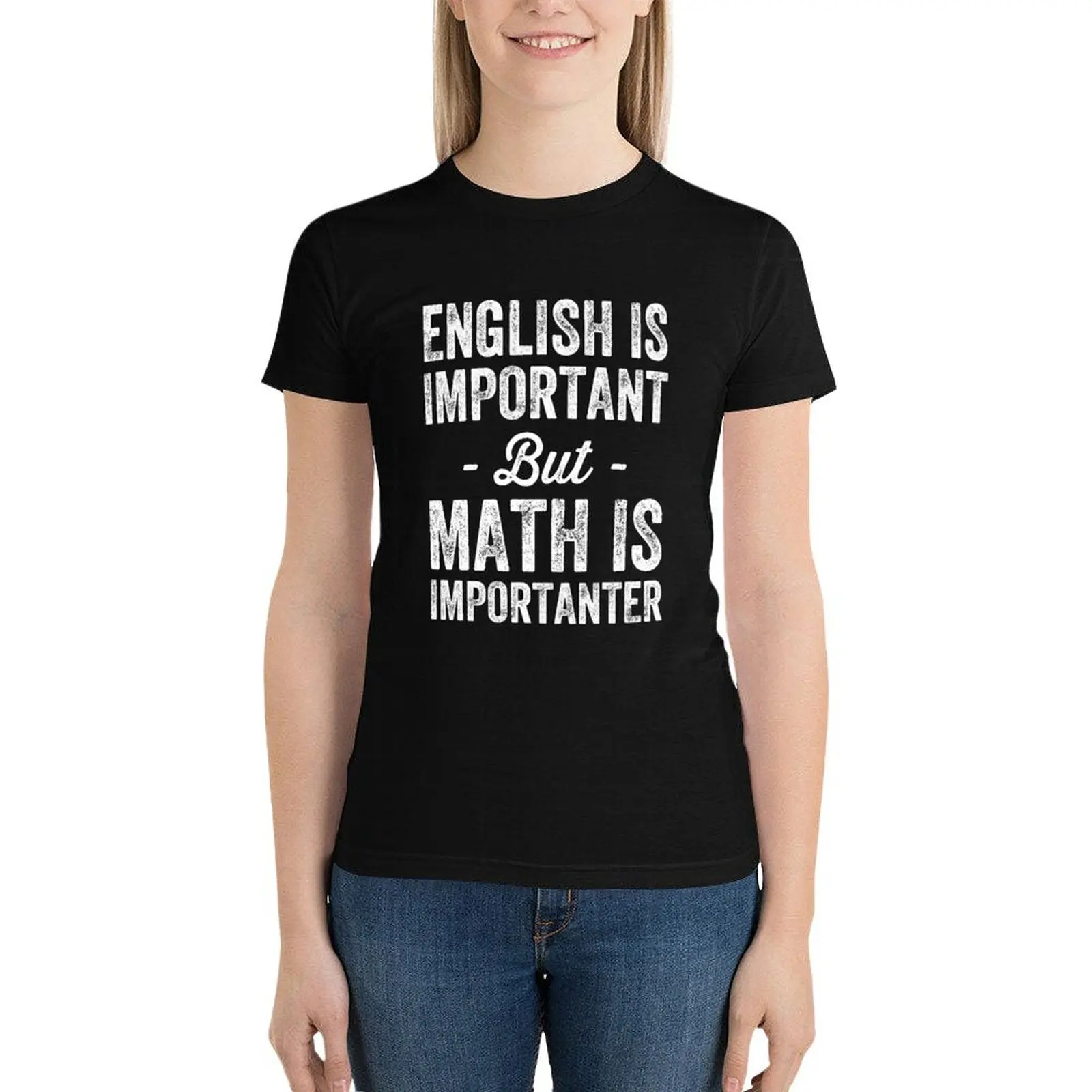 

English is important but math is importanter - math lover T-Shirt kawaii clothes female summer clothes for Women