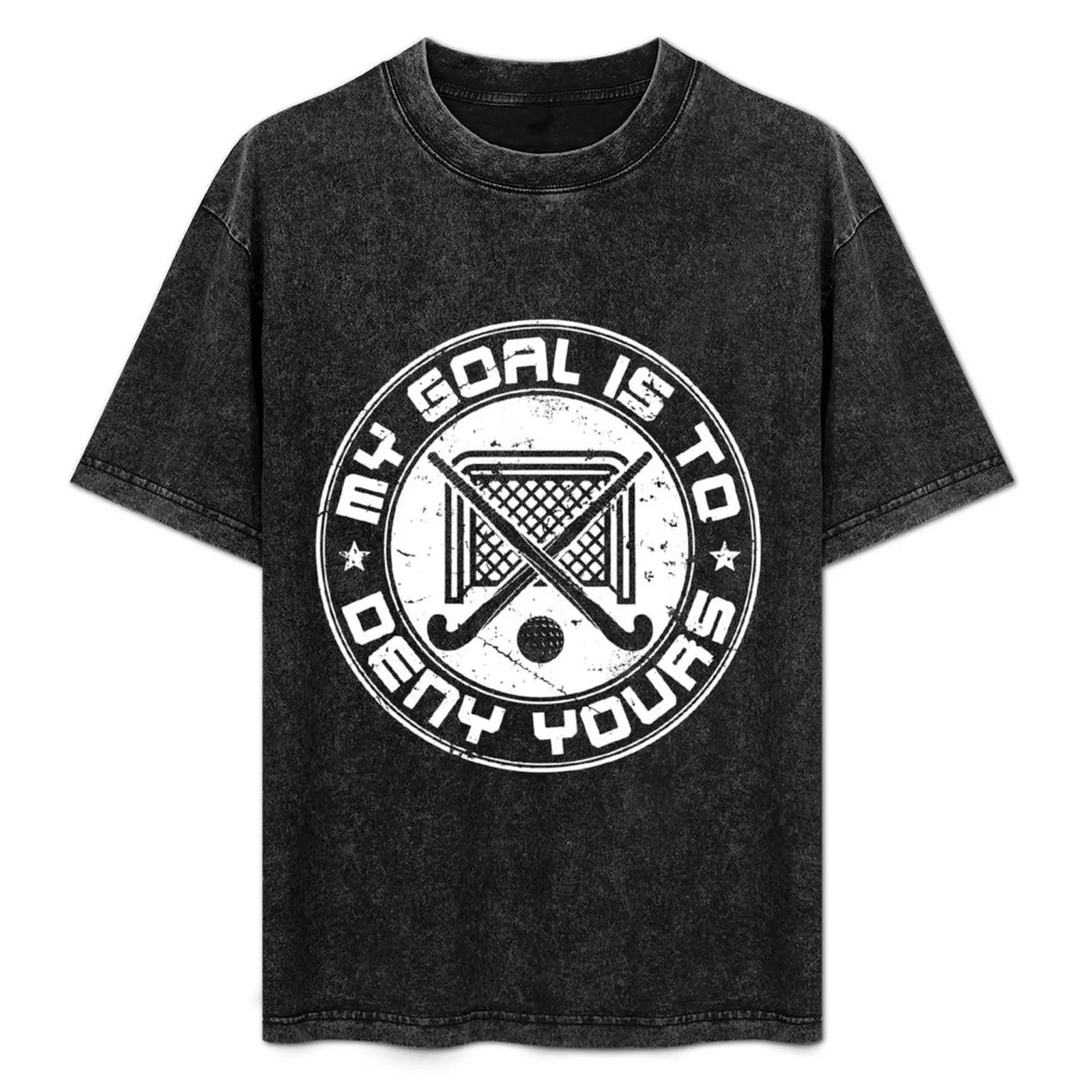 

Field Hockey Goalie My Goal Is To Deny Yours T-Shirt UV Protection Outdoor Tee Shirt