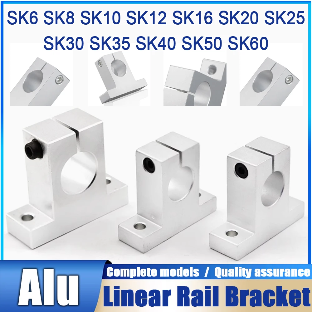 

Linear Bearing SK6 SK8 SK10 SK12 SK16 SK20 SK25 SK30 SK35 SK40 SK50 SK60 Rail Shaft Motion Axis Support Bracket CNC 3D Printer